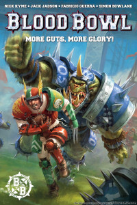 Blood Bowl: More Guts, More Glory!