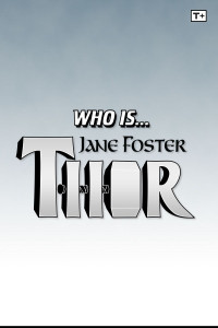 Who Is...? Jane Foster: Thor Infinity Comic