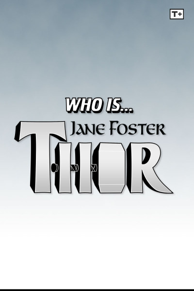 Who Is...? Jane Foster: Thor Infinity Comic